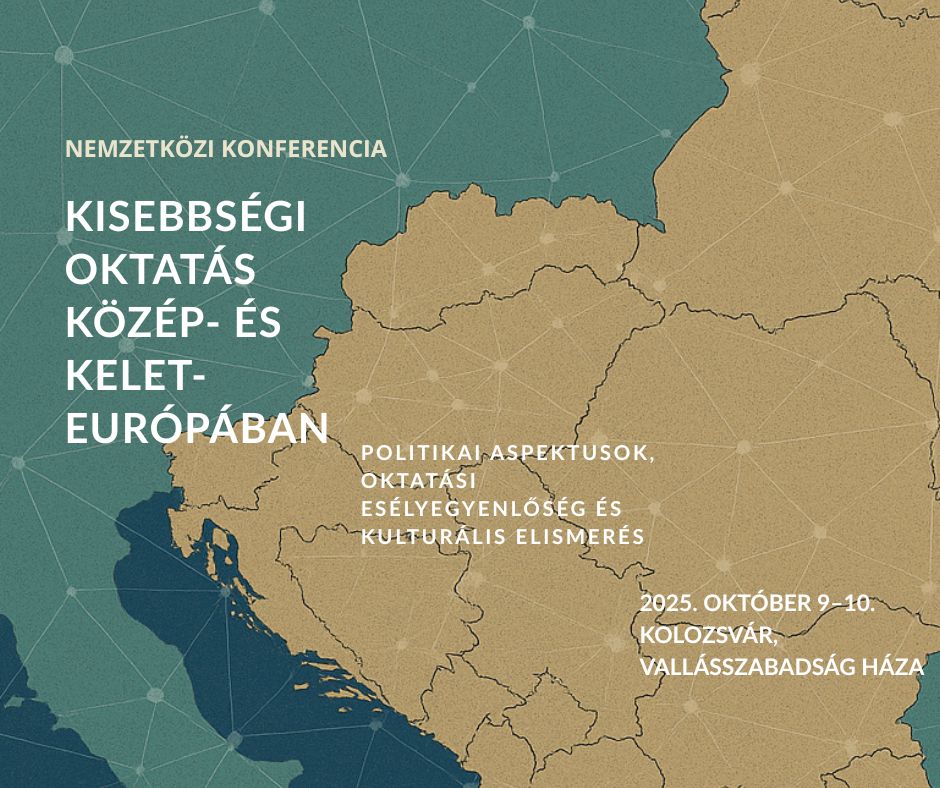 Kisebbségi oktatás Közép- és Kelet-Európában. Konferencia - 2025 október 9-10.